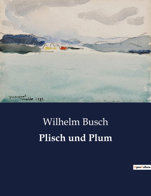 Couverture du livre « PLISCH UND PLUM » de Wilhelm Busch, librairie Les Contes Infusés à Corte