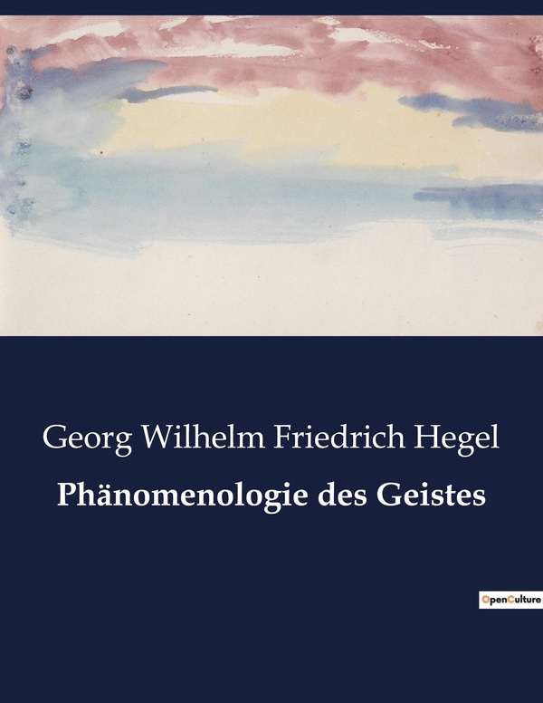 Couverture du livre « PHANOMENOLOGIE DES GEISTES - DIE ENTWICKLUNG DES GEISTES ZUR WISSENSCHAFT », librairie Les Contes Infusés à Corte