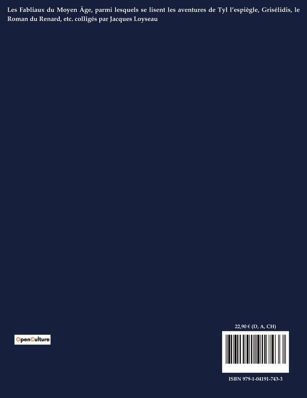 Quatrième de couverture de « LES FABLIAUX DU MOYEN AGE - UNE NOUVELLE DE JACQUES LOYSEAU »