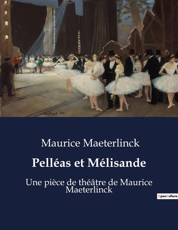 Couverture du livre « PELLEAS ET MELISANDE - UN DRAME LYRIQUE DE PASSION ET DE MYSTERE DANS UN ROYAUME IMAGINAIRE. », librairie Les Contes Infusés à Corte