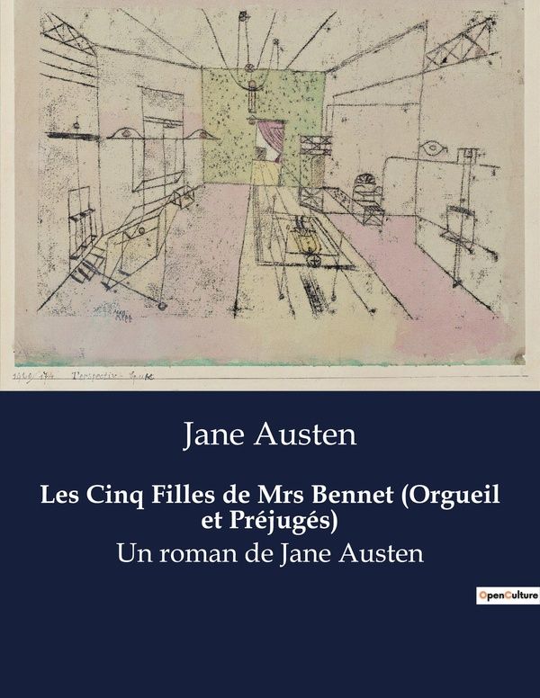 Couverture du livre « LES CINQ FILLES DE MRS BENNET (ORGUEIL ET PREJUGES) - UN ROMAN DE JANE AUSTEN » de Jane Austen, librairie Les Contes Infusés à Corte