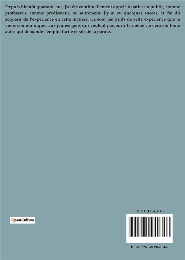 Quatrième de couverture de « ETUDE SUR L'ART DE PARLER EN PUBLIC - GUIDE DE LA CONFIANCE EN SOI ET DE L'ART ORATOIRE »