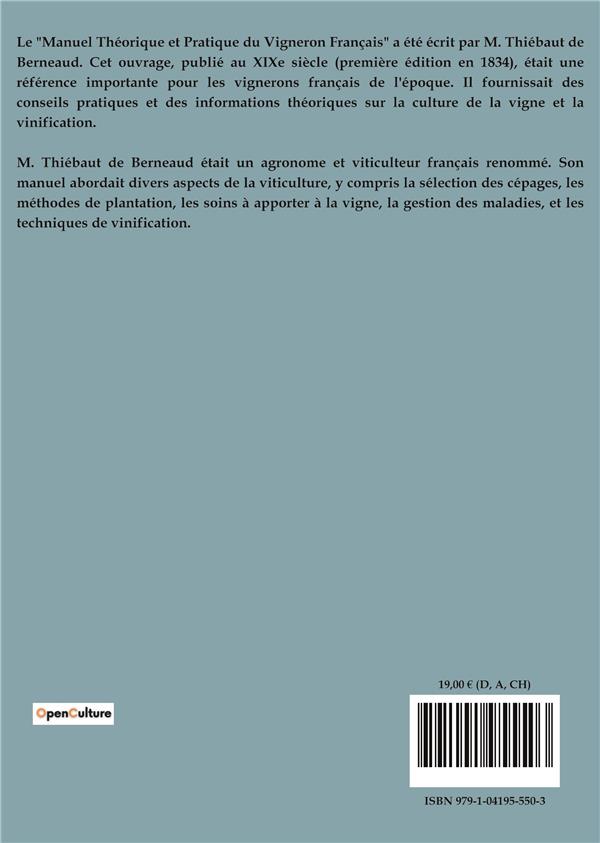 Quatrième de couverture de « MANUEL THEORIQUE ET PRATIQUE PRATIQUE DU VIGNERON FRANCAIS - OU L'ART DE CULTIVER LA VIGNE, DE FAIRE »