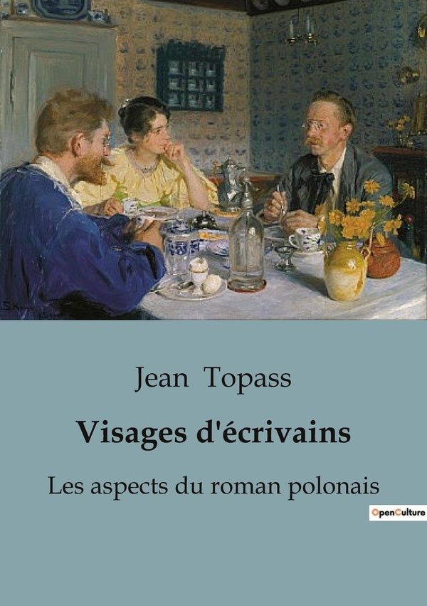 Couverture du livre « VISAGES D'ECRIVAINS - LES ASPECTS DU ROMAN POLONAIS » de Jean Topass, librairie Les Contes Infusés à Corte