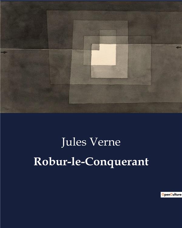Couverture du livre « ROBUR-LE-CONQUERANT » de Jules Verne, librairie Les Contes Infusés à Corte