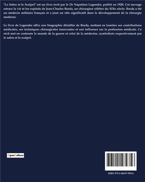 Quatrième de couverture de « SABRE ET SCALPEL - UNE EXPLORATION DES DUALITES ENTRE LA GUERRE ET LA MEDECINE AU XIXE SIECLE »