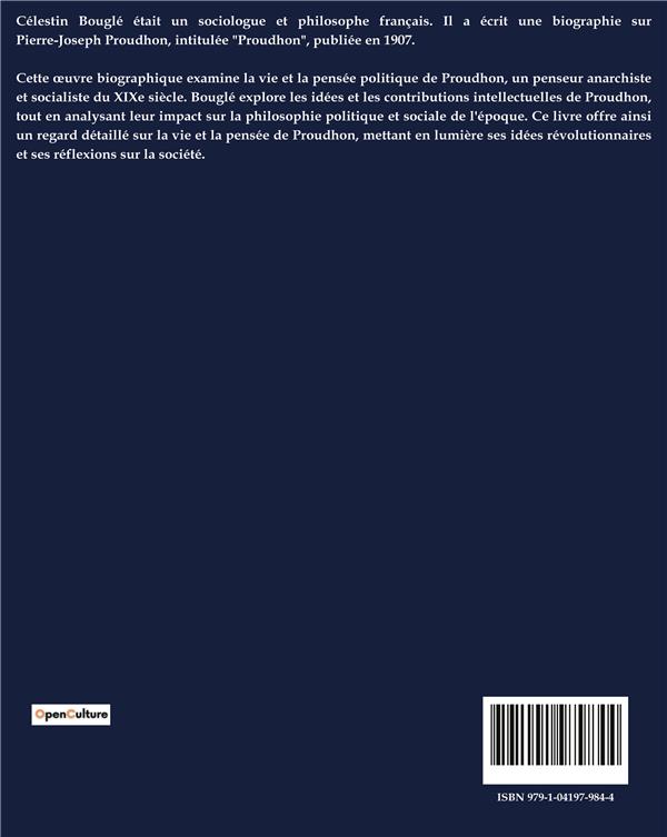 Quatrième de couverture de « PROUDHON - EXPLORATION DES IDEES PROUDHONIENNES A TRAVERS LES CAHIERS DU CERCLE PROUDHON »