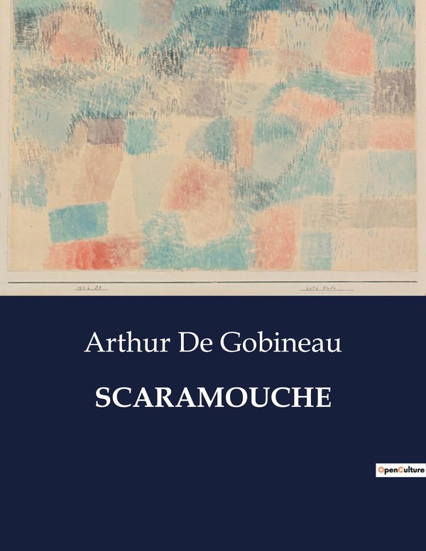 Couverture du livre « SCARAMOUCHE » de Gobineau Arthur De, librairie Les Contes Infusés à Corte