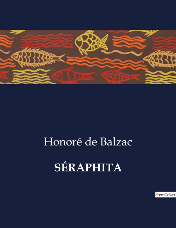 Couverture du livre « SERAPHITA - L'ENIGME D'UN ETRE ENTRE DEUX MONDES » de De Balzac Honore, librairie Les Contes Infusés à Corte