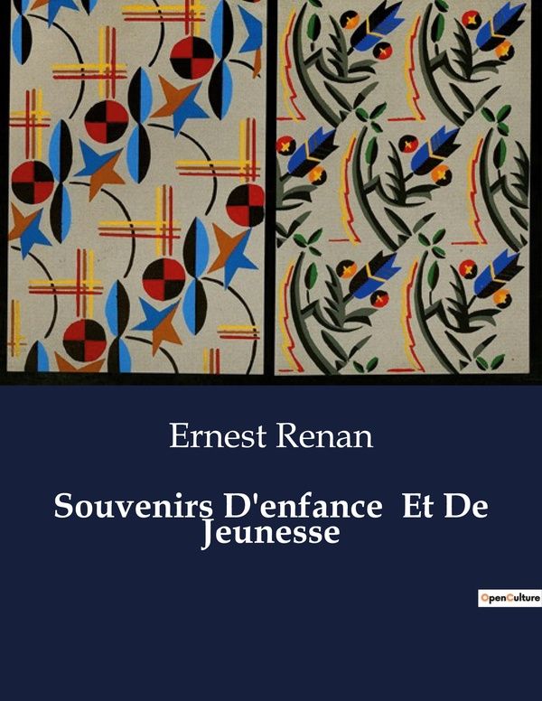 Couverture du livre « SOUVENIRS D'ENFANCE ET DE JEUNESSE » de Ernest Renan, librairie Les Contes Infusés à Corte