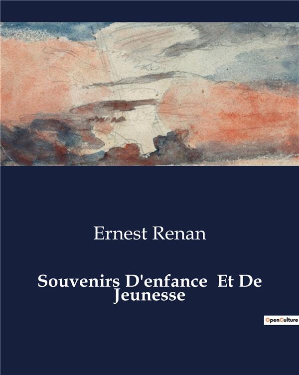 Couverture du livre « SOUVENIRS D'ENFANCE ET DE JEUNESSE » de Ernest Renan, librairie Les Contes Infusés à Corte