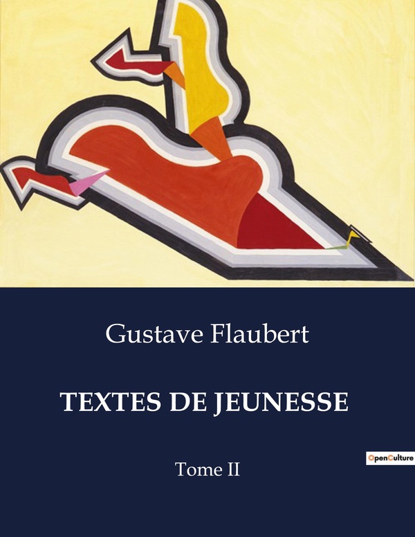 Couverture du livre « TEXTES DE JEUNESSE - LES PREMICES LITTERAIRES D'UN MAITRE DU REALISME » de Gustave Flaubert, librairie Les Contes Infusés à Corte