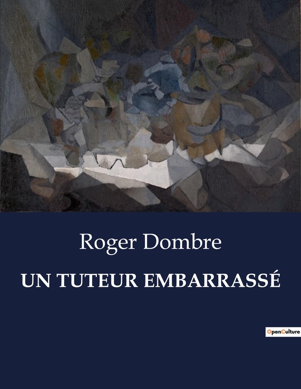 Couverture du livre « UN TUTEUR EMBARRASSE - UNE EXPLORATION DES PERCEPTIONS ET DES RELATIONS FAMILIALES A TRAVERS UNE EXP », librairie Les Contes Infusés à Corte