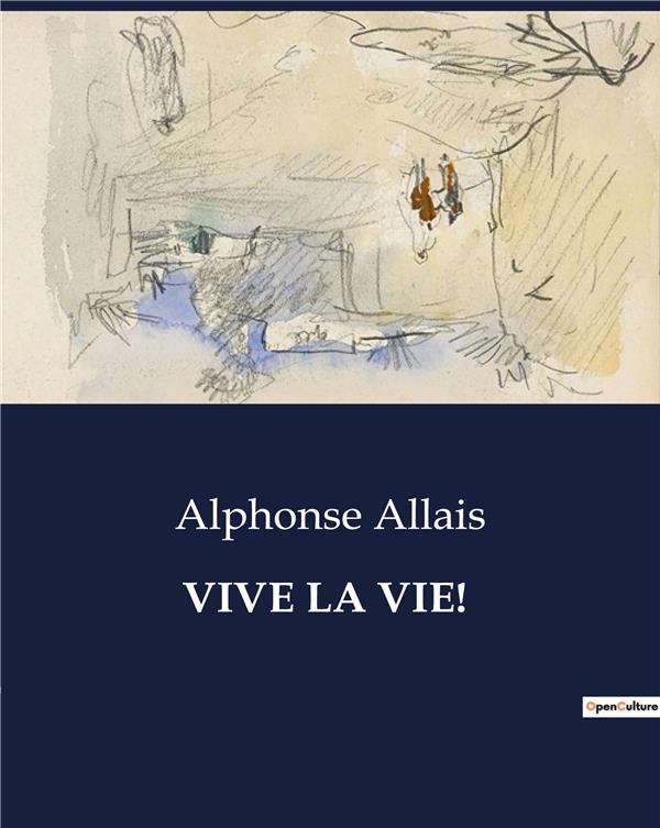 Couverture du livre « VIVE LA VIE! », librairie Les Contes Infusés à Corte