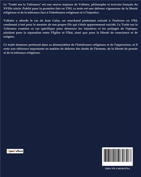 Quatrième de couverture de « TRAITE SUR LA TOLERANCE - UNE EXPLORATION DE LA TOLERANCE RELIGIEUSE A TRAVERS L'AFFAIRE JEAN CALAS »