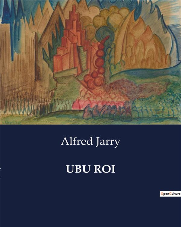 Couverture du livre « UBU ROI », librairie Les Contes Infusés à Corte