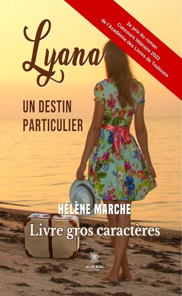 Couverture du livre « LYANA - LIVRE GROS CARACTERES - UN DESTIN PARTICULIER » de Helene Marche, librairie Les Contes Infusés à Corte