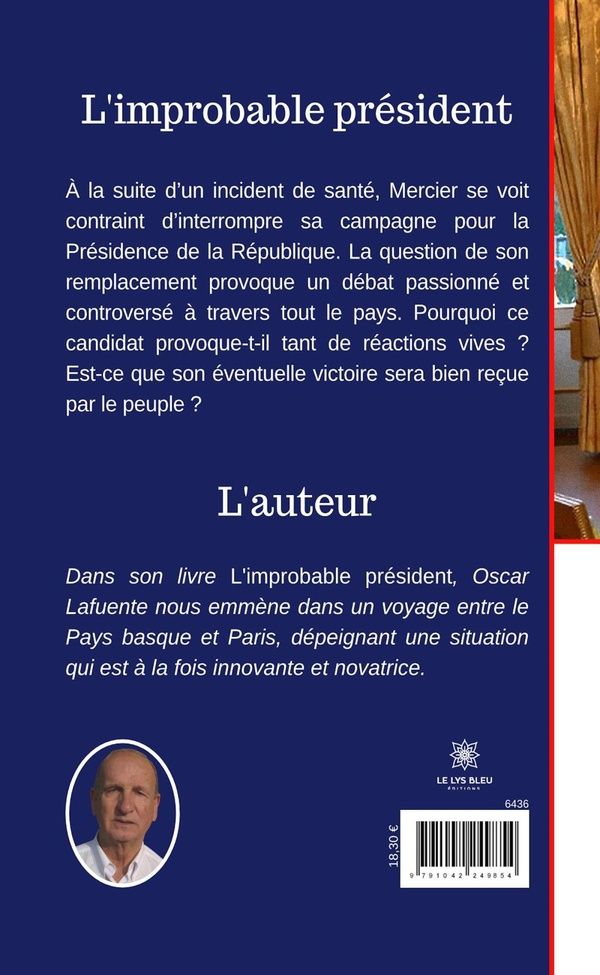 Quatrième de couverture de « L'IMPROBABLE PRESIDENT - LIVRE GROS CARACTERES »