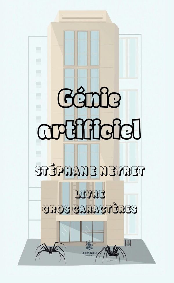 Couverture du livre « GENIE ARTIFICIEL - LIVRE GROS CARACTERES » de Stephane Neyret, librairie Les Contes Infusés à Corte