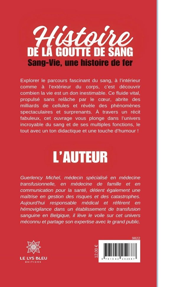 Quatrième de couverture de « HISTOIRE DE LA GOUTTE DE SANG - SANG-VIE, UNE HISTOIRE DE FER »