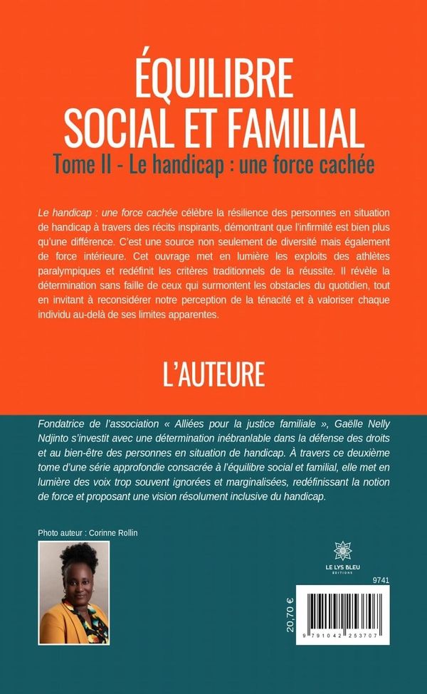 Quatrième de couverture de « EQUILIBRE SOCIAL ET FAMILIAL - TOME II : LE HANDICAP : UNE FORCE CACHEE »