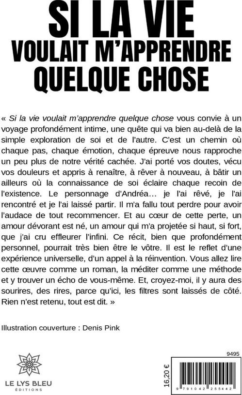 Quatrième de couverture de « SI LA VIE VOULAIT M'APPRENDRE QUELQUE CHOSE »