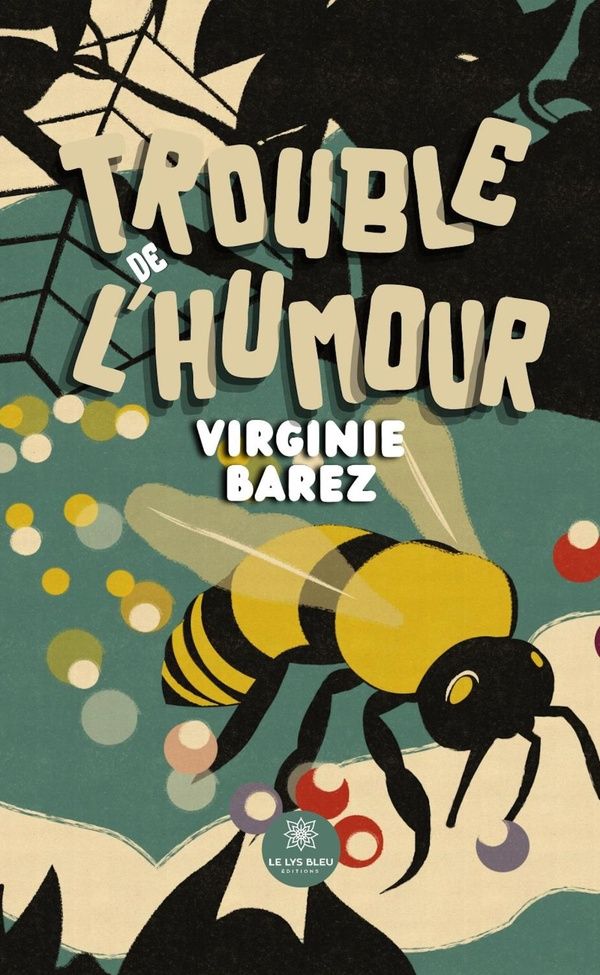 Couverture du livre « TROUBLE DE L' HUMOUR » de Virginie Barez, librairie Les Contes Infusés à Corte