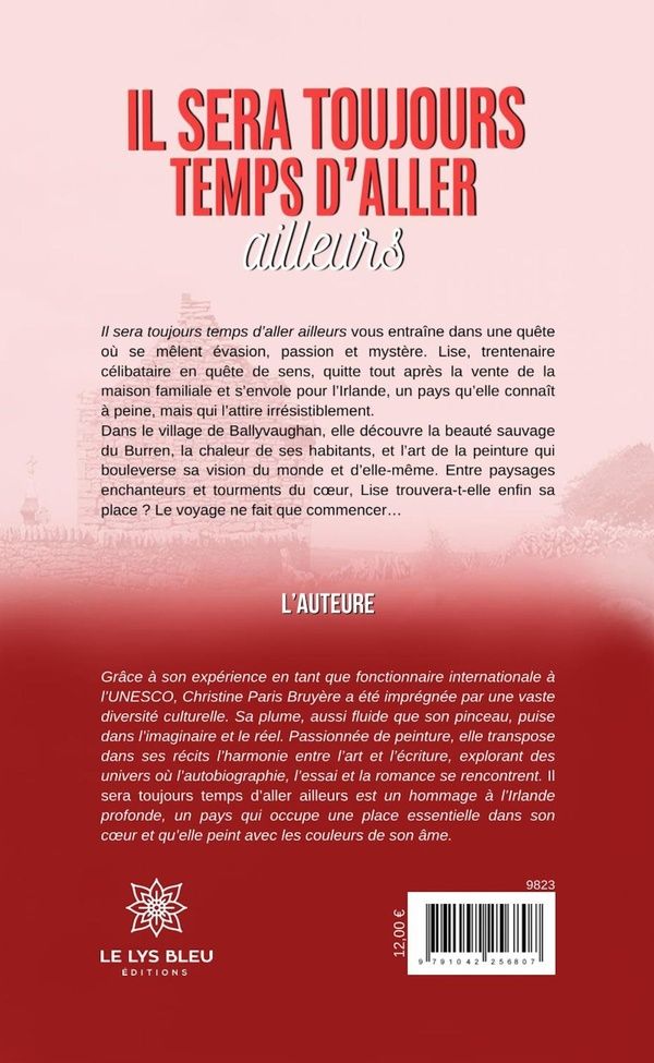 Quatrième de couverture de « IL SERA TOUJOURS TEMPS D'ALLER AILLEURS »