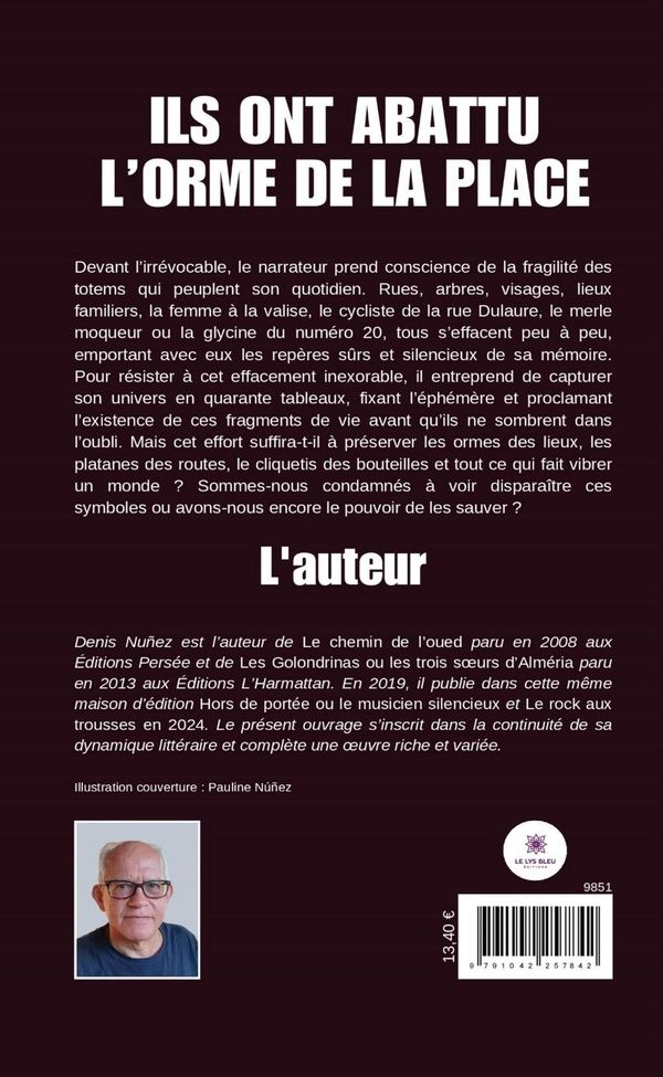 Quatrième de couverture de « ILS ONT ABATTU L'ORME DE LA PLACE »