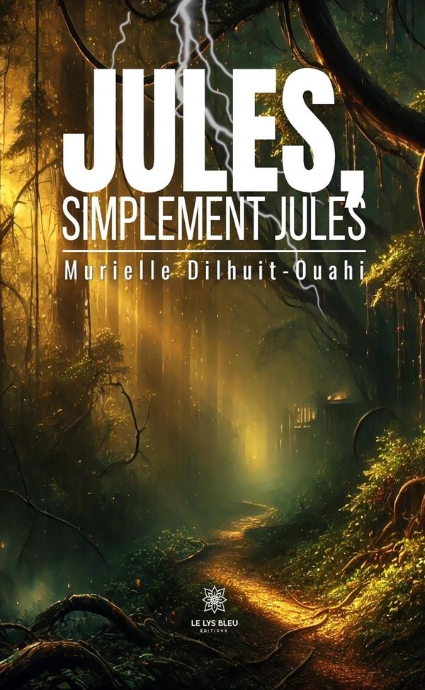 Couverture du livre « JULES, SIMPLEMENT JULES », librairie Les Contes Infusés à Corte