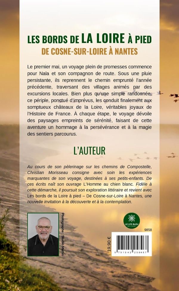 Quatrième de couverture de « LES BORDS DE LA LOIRE A PIED - - DE COSNE-SUR-LOIRE A NANTES »