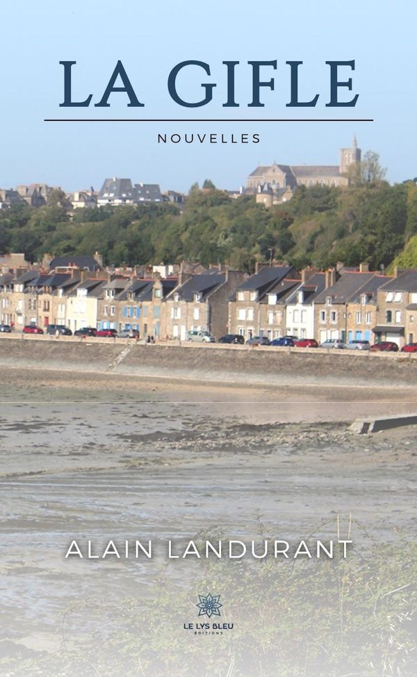 Couverture du livre « LA GIFLE » de Alain Landurant, librairie Les Contes Infusés à Corte