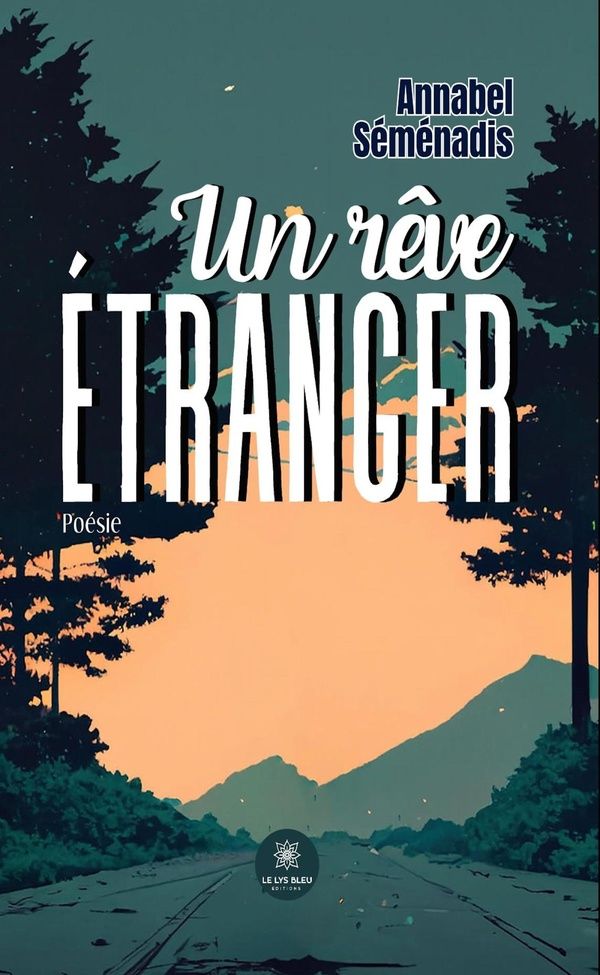 Couverture du livre « Un rêve étranger : recueil » de Annabel Séménadis, librairie Les Contes Infusés à Corte