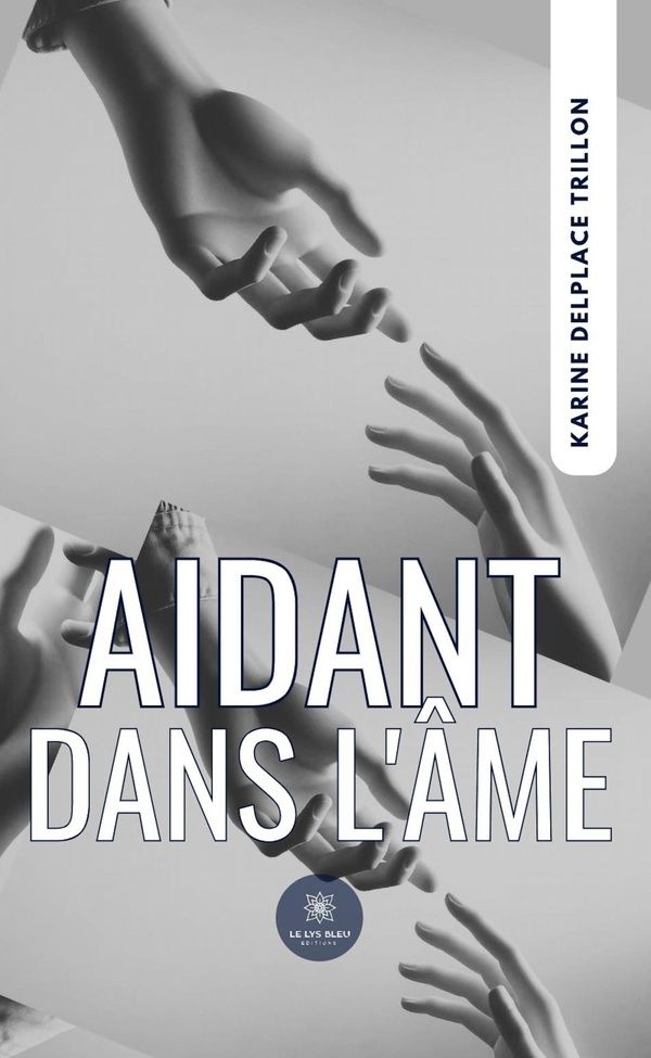 Couverture du livre « Aidant dans l'âme » de Karine Delplace Trillon, librairie Les Contes Infusés à Corte