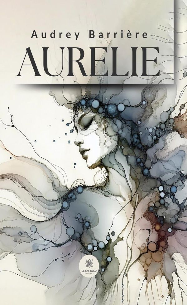 Couverture du livre « Aurélie » de Audrey Barrière, librairie Les Contes Infusés à Corte