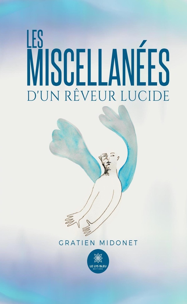 Couverture du livre « Les miscellanées d'un rêveur lucide : recueil » de Gratien Midonet, librairie Les Contes Infusés à Corte