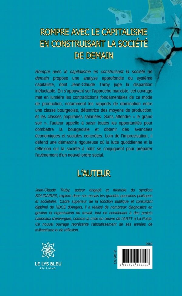 Quatrième de couverture de « Rompre avec le capitalisme en construisant la société de demain : essai »