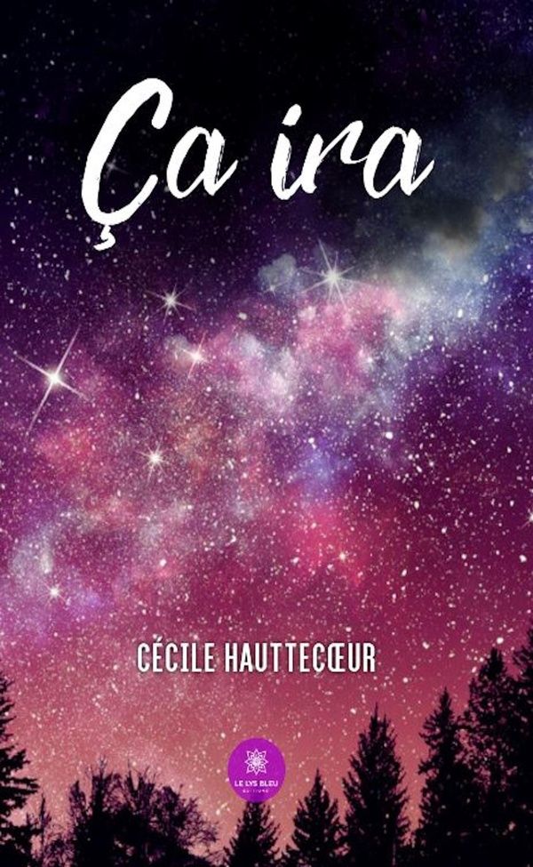 Couverture du livre « Ça ira : roman » de Cécile Hauttecoeur, librairie Les Contes Infusés à Corte