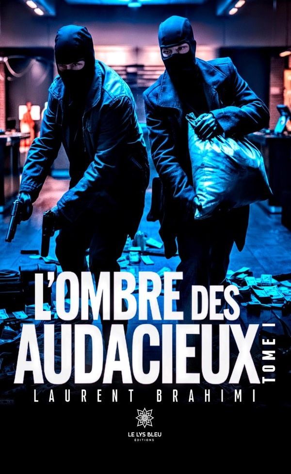 Couverture du livre « L'ombre des audacieux » de Laurent Brahimi, librairie Les Contes Infusés à Corte