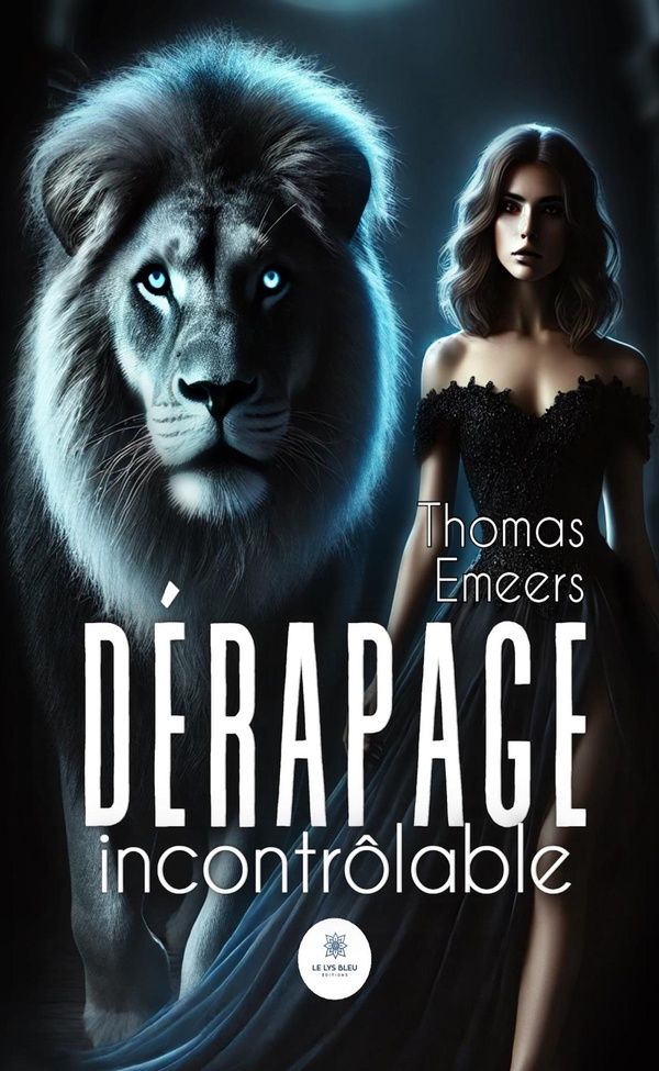 Couverture du livre « Dérapage incontrolable : roman » de Thomas Emeers, librairie Les Contes Infusés à Corte
