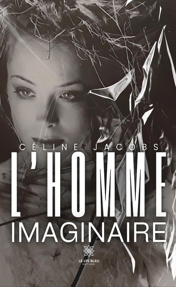 Couverture du livre « L'homme imaginaire : Roman » de Céline Jacobs, librairie Les Contes Infusés à Corte
