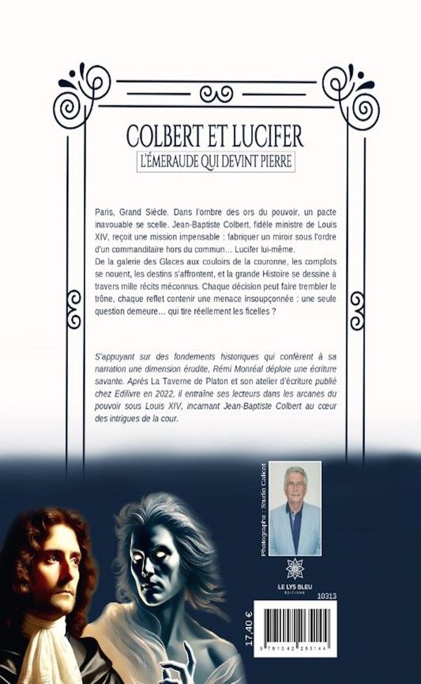 Quatrième de couverture de « Colbert et Lucifer : l'émeraude qui devint pierre : roman »