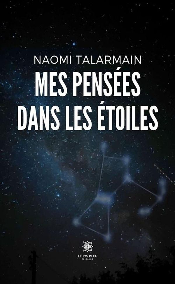 Couverture du livre « Mes pensées dans les étoiles : Recueil » de Naomi Talarmain, librairie Les Contes Infusés à Corte