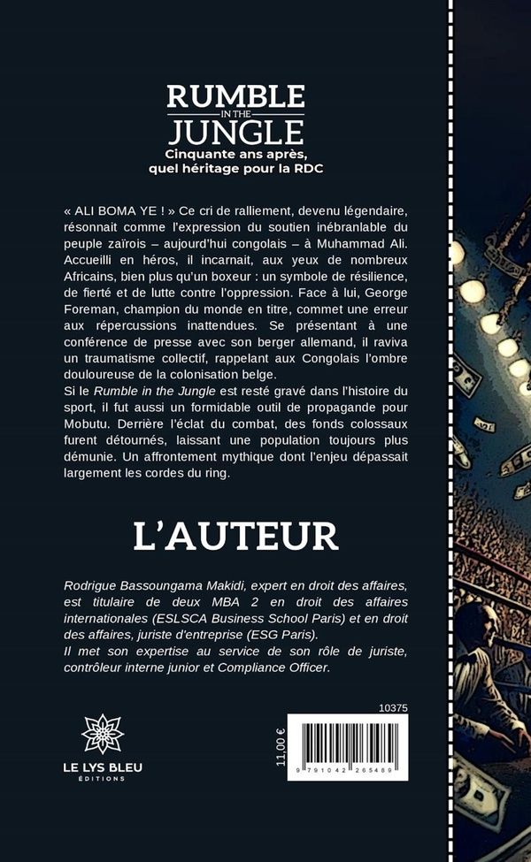 Quatrième de couverture de « Rumble in the jungle : Cinquante ans après, quel héritage pour la RDC - Essai »