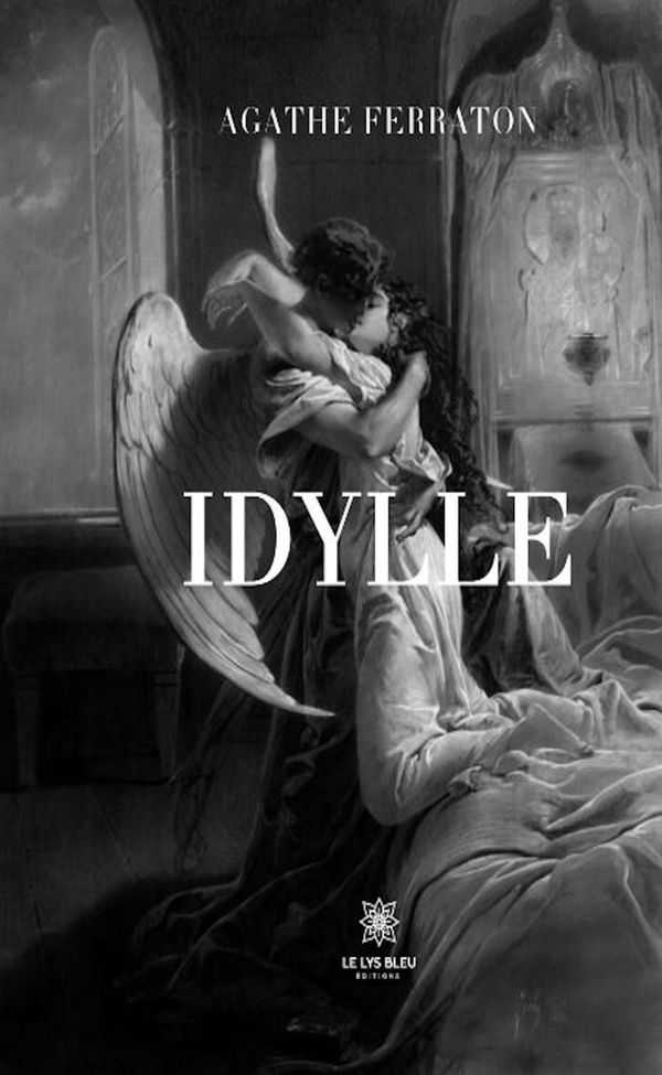 Couverture du livre « Idylle : nouvelles » de Agathe Ferraton, librairie Les Contes Infusés à Corte