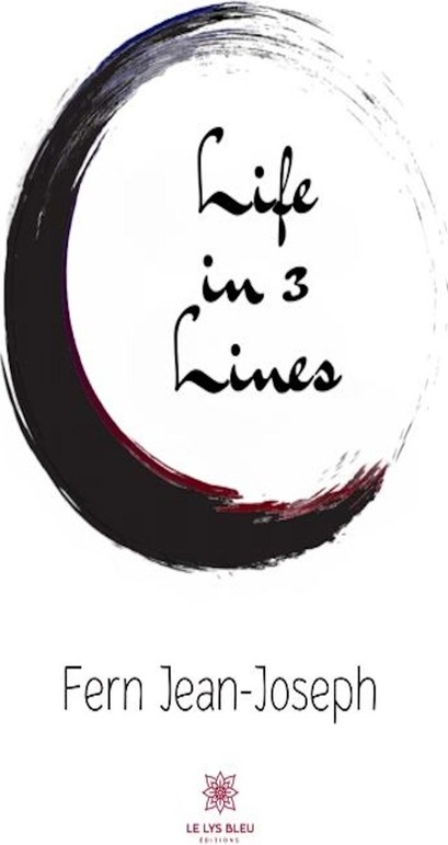 Couverture du livre « Life in 3 lines : poetry collection » de Jean-Joseph Fern, librairie Les Contes Infusés à Corte
