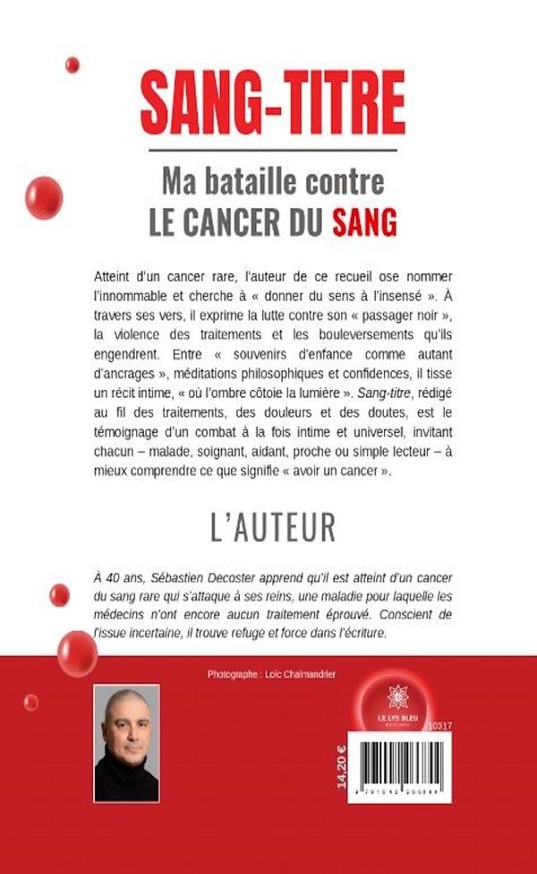 Quatrième de couverture de « Sang-titre : Ma bataille contre le cancer du sang - Recueil »