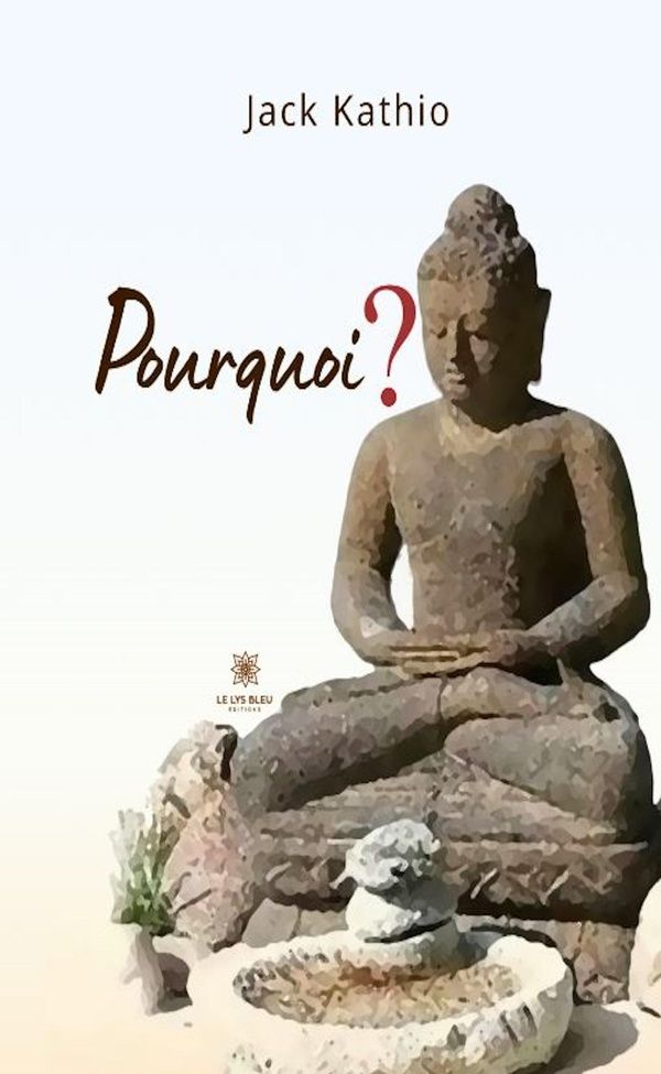 Couverture du livre « Pourquoi ? » de Jack Kathio, librairie Les Contes Infusés à Corte