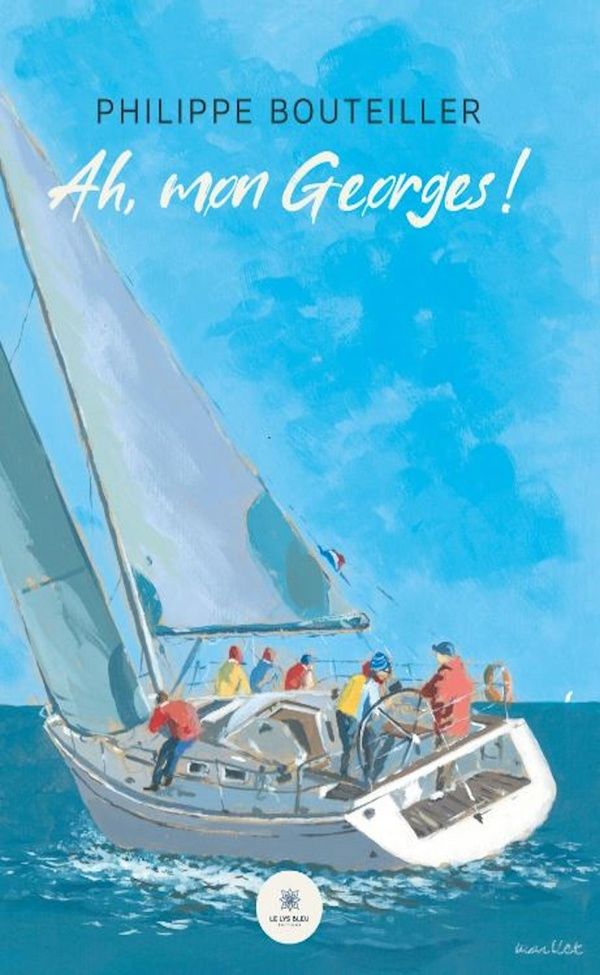 Couverture du livre « Ah, mon Georges ! » de Philippe Bouteiller, librairie Les Contes Infusés à Corte