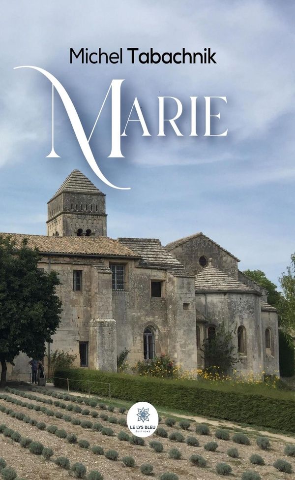 Couverture du livre « Marie : roman » de Michel Tabachnik, librairie Les Contes Infusés à Corte